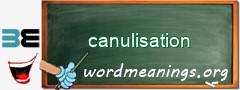 WordMeaning blackboard for canulisation